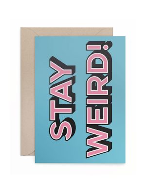 Faltkarte "Stay Weird!"